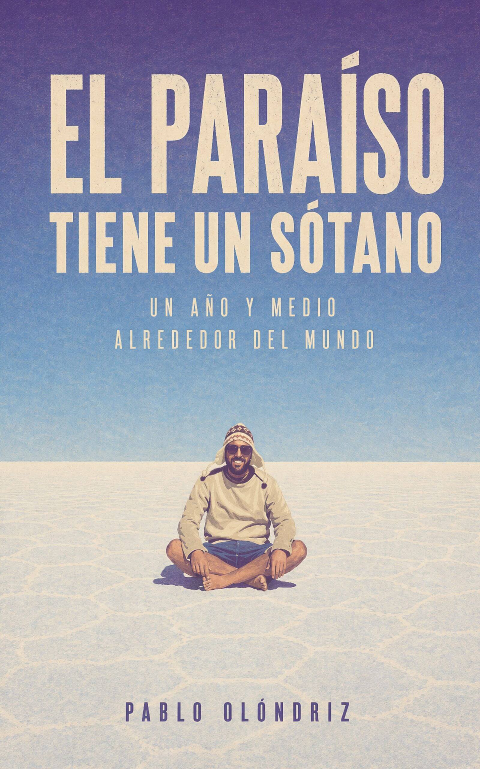 Portada El paraíso tiene un sótano — Pablo Olóndriz